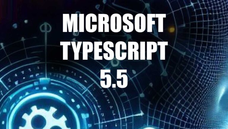 Microsoft Typescript 5.5: Everything we know about this Programming Update