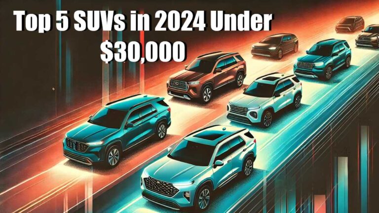 Top 5 SUVs 2024 under $30,000, best affordable SUVs 2024, 2024 SUVs budget-friendly picks, best SUVs in 2024